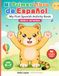 Mi Primer Libro de Español: My First Spanish Activity Book: My World