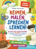 Reimen, HappyWu Verlag Reimen, Malen, Sprechen lernen! 80 Ideen zum Sprechzeichnen und kreative Malreime zur Stärkung von Feinmotorik, Konzentration und Aussprache