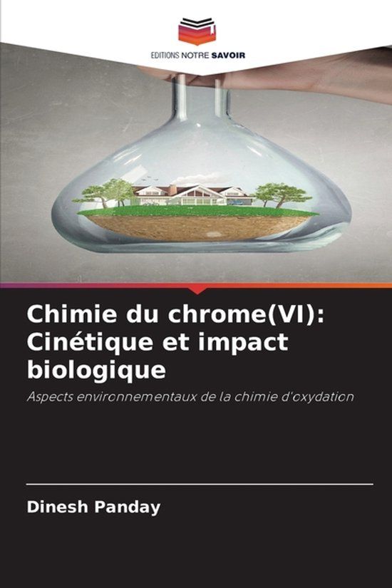 Chimie Editions Notre Savoir Chimie du chrome(VI) Paperback