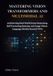 Mastering Independently Published Mastering Vision Transformers and Multimodal AI