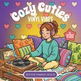 Cozy Cuties Vinyl Vibes: A Bold & Easy Coloring Book of Cozy Girls, Retro Record Players, Soft-Life Spaces & Relaxing Vinyl Listening Nooks