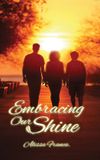EMBRACING Libri GmbH Embracing Our Shine Hardcover