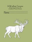 Wild about Cursive: Handwriting Practice with Woodland & Prairie Animals