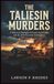 The Taliesin Murders: A Historical Biography of Frank Lloyd Wright and the 1914 Wisconsin Investigation