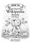 How to Write Your First Wikipedia Article in Six Hours