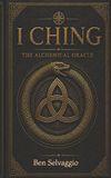 I The Alchemical Works- I Ching Paperback