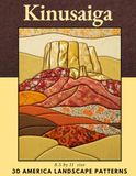 Kinusaiga Templates 30 America Landscape Patterns: No-Sew Japanese Fabric Art 8.5 x 11