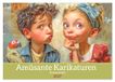 Amüsante Calvendo Amüsante Karikaturen - Humorwerke (Wandkalender 2027 DIN A2 quer)