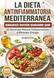 La Dieta Antinfiammatoria Mediterranea