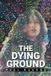 THE Libri GmbH The Dying Ground Paperback