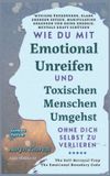 Wie Weisheiten Des Lebens. Mit Aoryn Thorval- Wie Du Mit Emotional Unreifen und Toxischen Menschen Umgehst, Ohne Dich Selbst Zu Verlieren