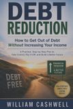 Debt Libri GmbH Debt Reduction: How to Get Out of Debt Without Increasing Your Income Paperback