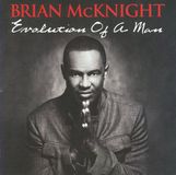 Evolution Brian McKnight Evolution Of A Man
