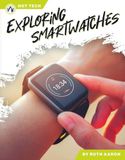 Exploring Smartwatches