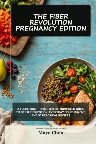 The Fiber Revolution: Pregnancy Edition