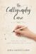 The Mindful Pages The Calligraphy Cure Paperback