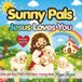 SUNNY PALS Jesus Loves You: Cute and Easy Faith-Filled Bible Coloring Book for Kids Ages 3–8