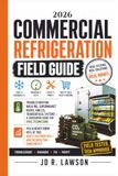 2026 Commercial Refrigeration Field Guide
