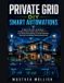 Private Grid DIY Smart Automations