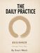 The Daily Practice: Beginner