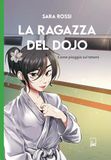 La DFG Lab La ragazza del dojo. Come pioggia sul tatami Paperback