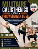 MILITAIRE Libri GmbH Militaire Calisthenics Voor Vrouwen Boven de 50