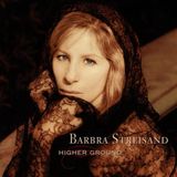 Barbra Columbia Higher Ground