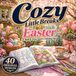 Cozy Little Breaks Easter Coloring Book
