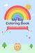 My Big Coloring Book: 30 Fun Pictures to Colour!