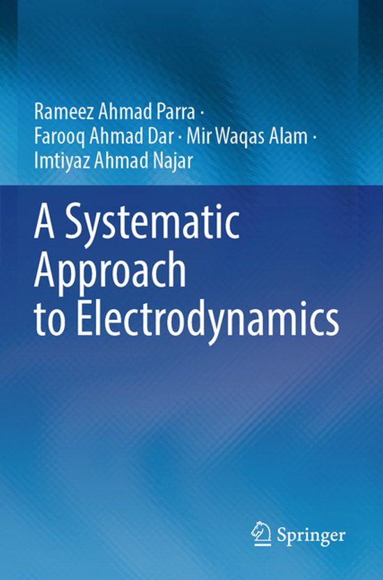 A Springer Nature A Systematic Approach to Electrodynamics Paperback