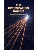 The Optimization Gambit: Mastering Complex Systems