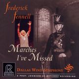 Sonic Rendezvous Dallas Wind Symphony & Frederick Fennell - Marches I've Missed (CD)