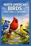 NORTH AMERICAN BIRDS FIELD GUIDE FOR BEGINNERS