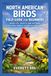 NORTH AMERICAN BIRDS FIELD GUIDE FOR BEGINNERS