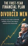The Independently Published The Financial Recovery & Wealth Building Series for Divorced Men-The First-Year Financial Plan for Divorced Men