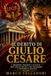 Il debito di Giulio Cesare: Creditori, processi e alleanze nell’ascesa politica che trasformò la Repubblica romana