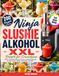 Ninja Slushie Alkohol XXL Rezepte für Erwachsene