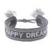 Engelsrufer Damen Armband aus Polyester und Baumwolle in grau weiß mit HAPPY DREAMS Stickerei - Kordelverschluss - größenverstellbar