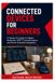Connected Libri GmbH Connected Devices for Beginners: A Hands-On Guide to Zigbee Networks, MQTT Communication, and Home Assistant Integration