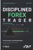 The Disciplined Trader The Disciplined Forex Trader (the Disciplined Trader Series) Paperback