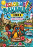 Color Me Bahamas: Island Adventures, Places to Explore & Hidden Treasures
