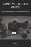 Sony Zv-1 II User Guide Paperback
