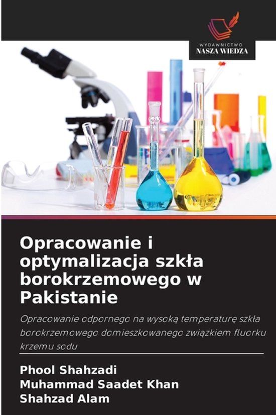Opracowanie OmniScriptum SRL Opracowanie i optymalizacja szkla borokrzemowego w Pakistanie