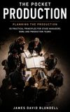 Pocket Production: Planning the Production