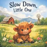 Slow Libri GmbH Slow Down, Little One Paperback