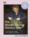 The Dorling Kindersley Limited The Money-Saving Gardener-The Money-Saving Garden Year
