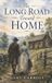 The Independently Published The Long Road Toward Home Paperback