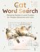 Cat Word Search: Relaxing Medium-Level Puzzles for People Obsessed with Cats