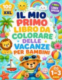 IL MIO PRIMO LIBRO DA COLORARE DELLE VACANZE