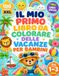IL MIO PRIMO LIBRO DA COLORARE DELLE VACANZE